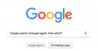 A google search bar with the phrase, "Google search changed again. Now what?"